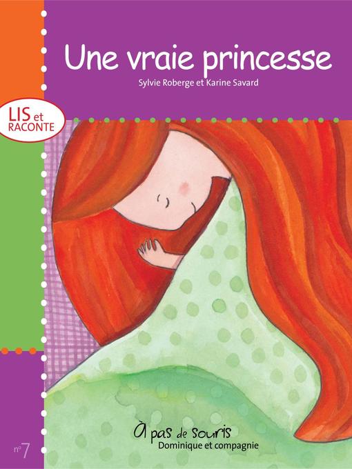 Title details for Une vraie princesse by Karine Savard - Available